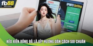 Kèo Xiên Bóng Đá Là Gì? Hướng Dẫn Soi Chuẩn Chỉnh Nhất