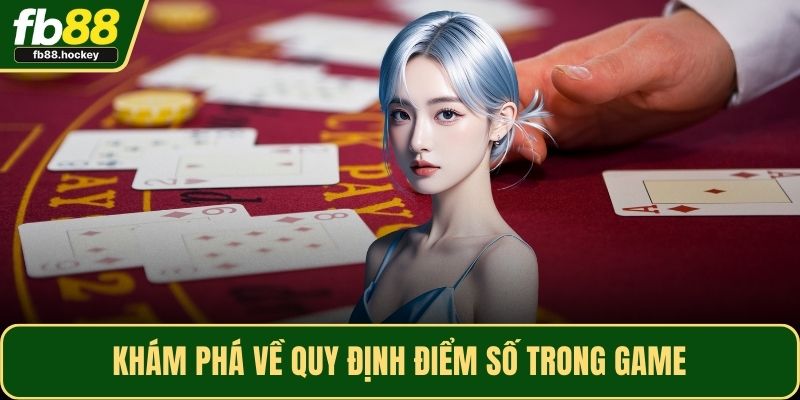 Khám phá về quy định điểm số trong game