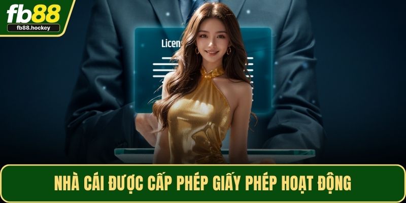 Nhà cái được cấp phép giấy phép hoạt động Nhà cái được cấp phép giấy phép hoạt động