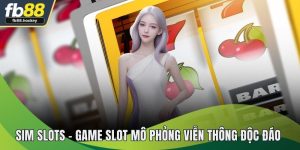 Sim Slots – Game Slot Mô Phỏng Viễn Thông Độc Đáo 2025